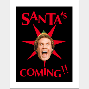 Buddy The Elf -Santa's Coming !! Posters and Art